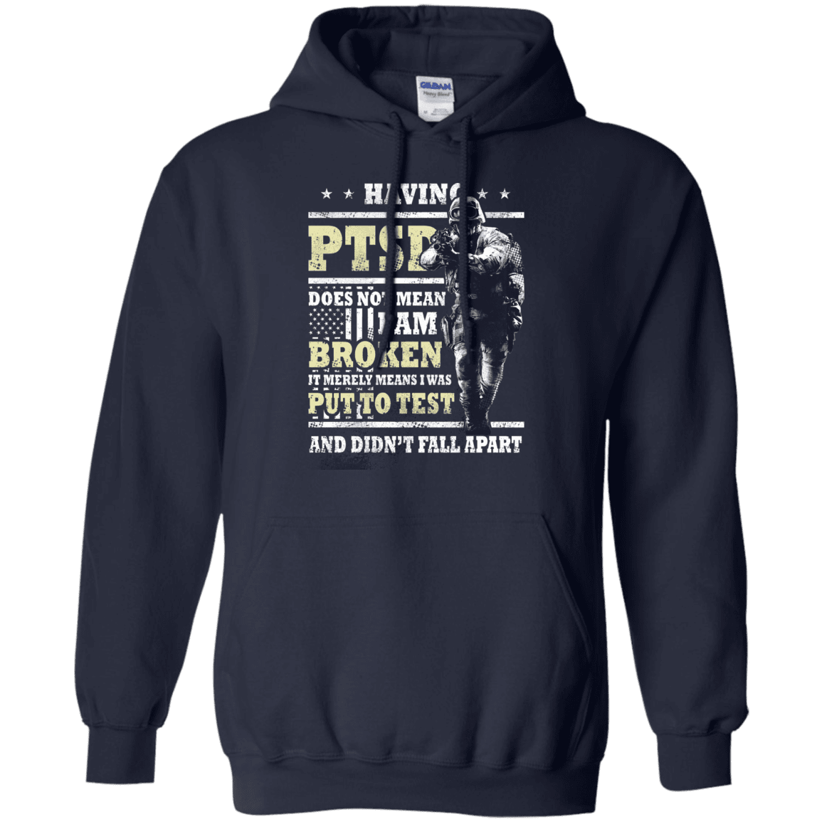 Military T-Shirt "Having PTSD Doen't Mean Broken" Front-TShirt-General-Veterans Nation