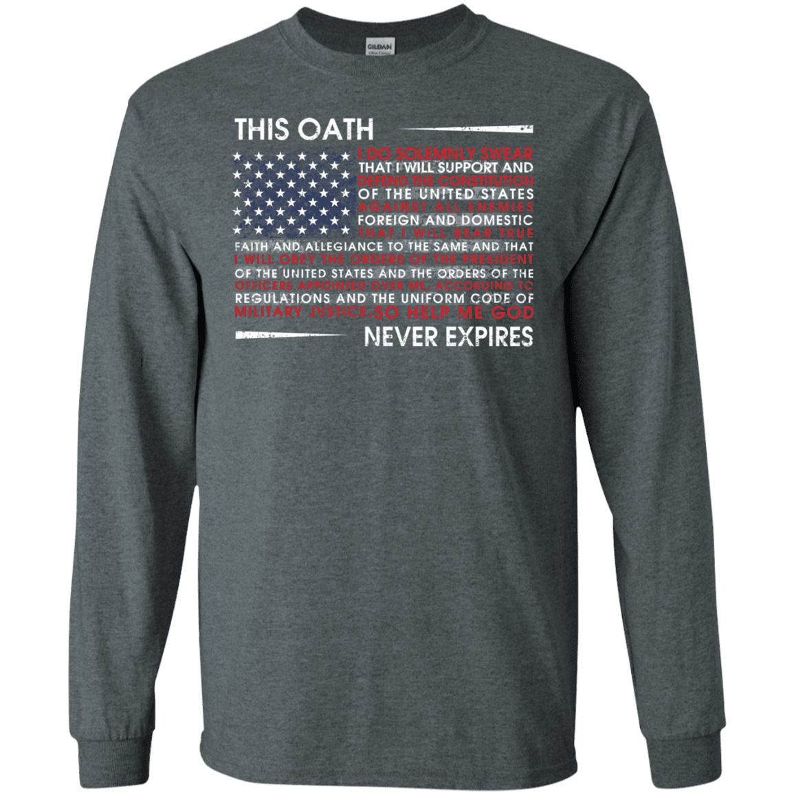 Military T-Shirt "This Oath Never Expires Men" Front-TShirt-General-Veterans Nation