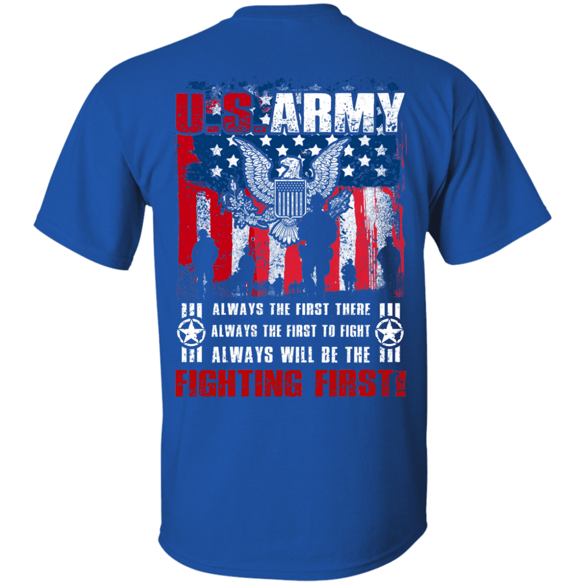 US Army Always Will Be The Fighting First Men Back T Shirts-TShirt-Army-Veterans Nation