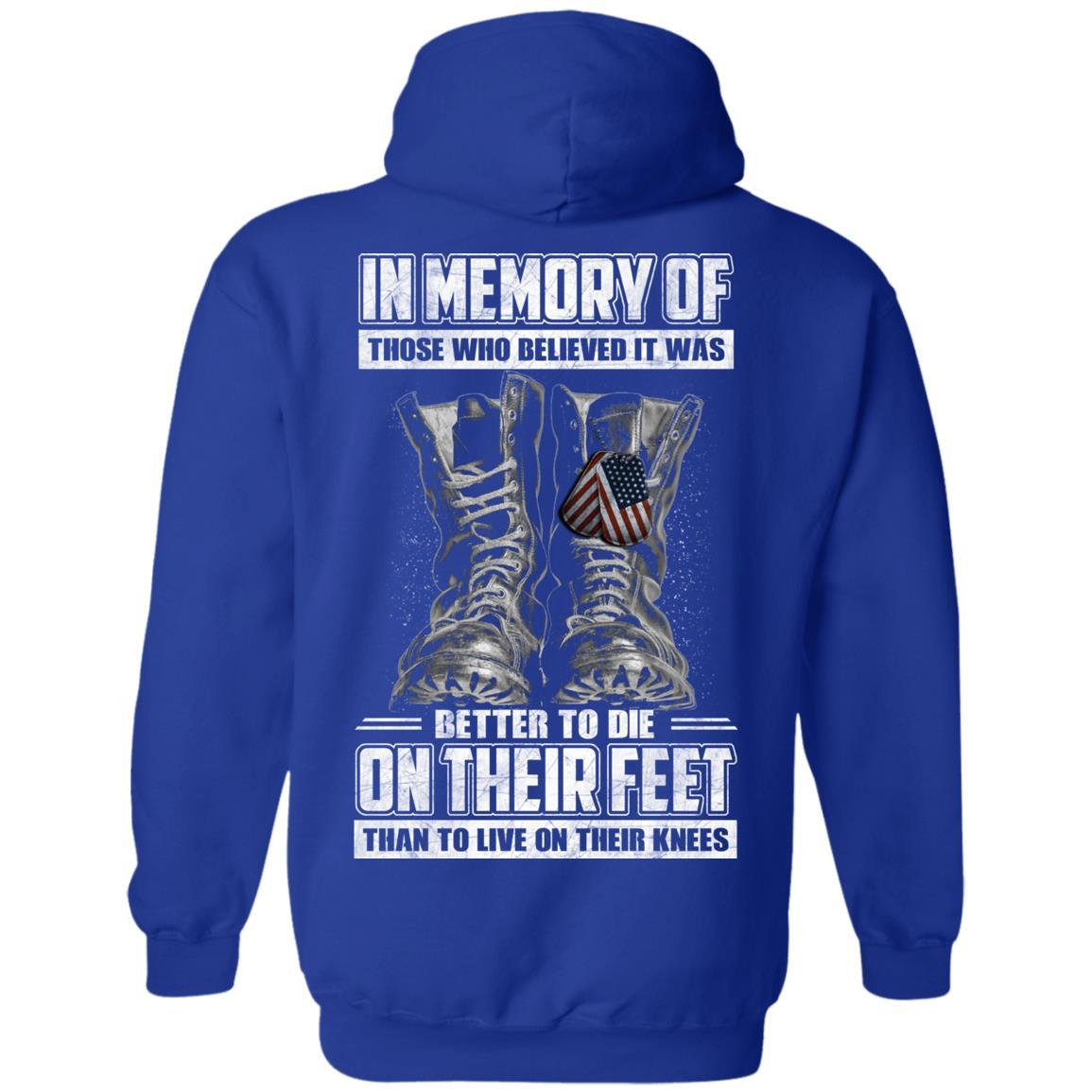 Military T-Shirt "In Memory Of Those Who Believed It Was Better To Die On Their Feet Than To Live On Their Knees" Men Back s-TShirt-General-Veterans Nation