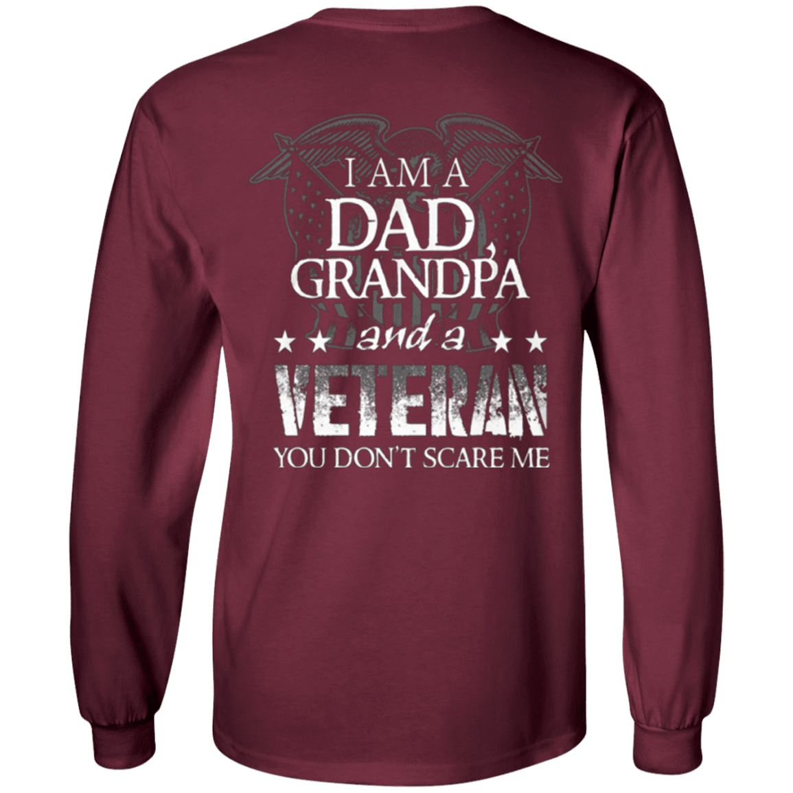 Long Sleeve "I am Dad Grandpa And A Veteran"-TShirt-General-Veterans Nation