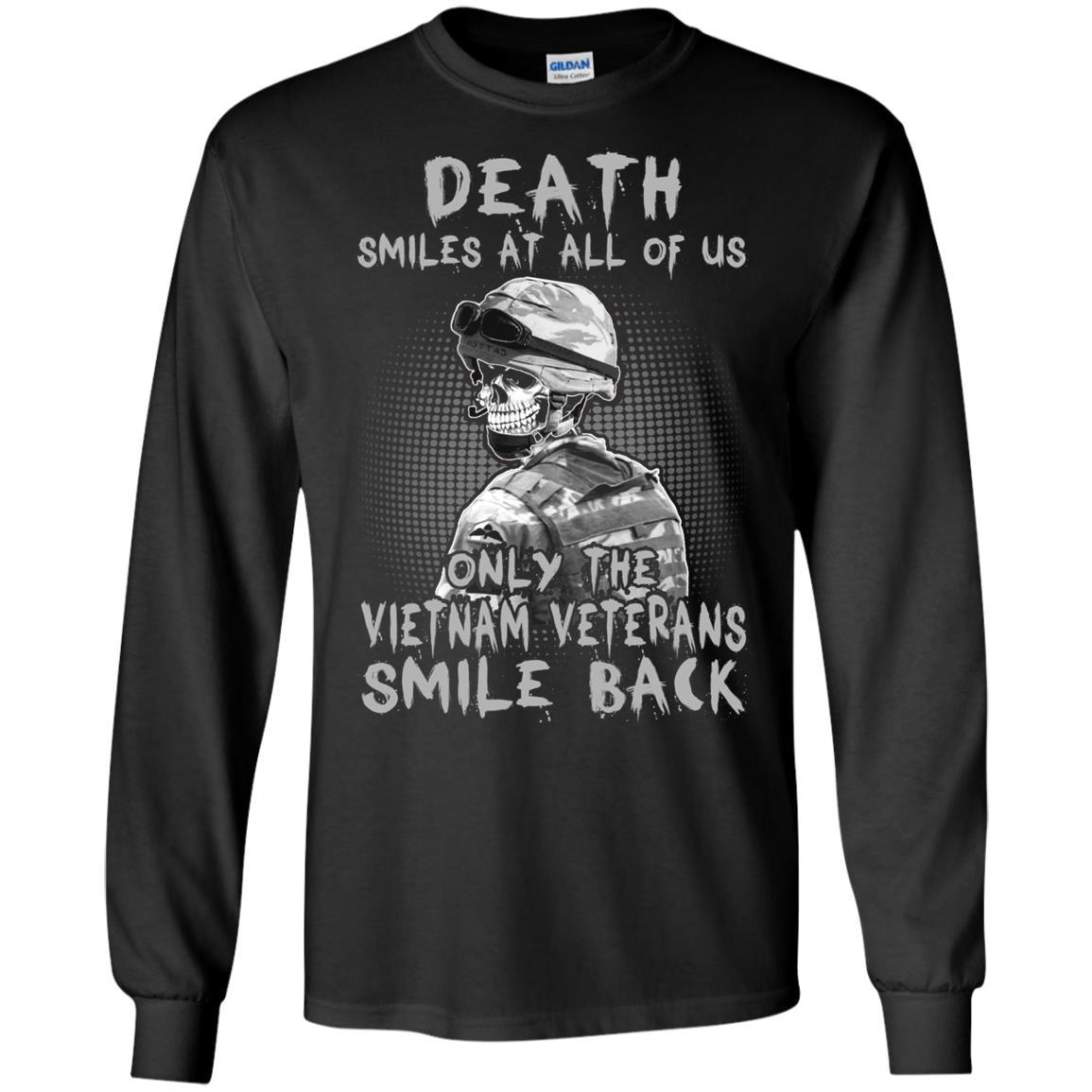 Military T-Shirt "Death Smiles At All Of Us - Only The VN Veterans Smile Back Men On" Front-TShirt-General-Veterans Nation