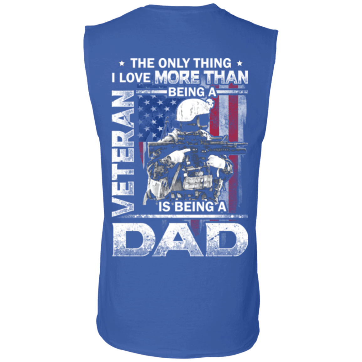 Military T-Shirt "Father's Day - I Love Being A Dad Veteran" - Men Back-TShirt-General-Veterans Nation