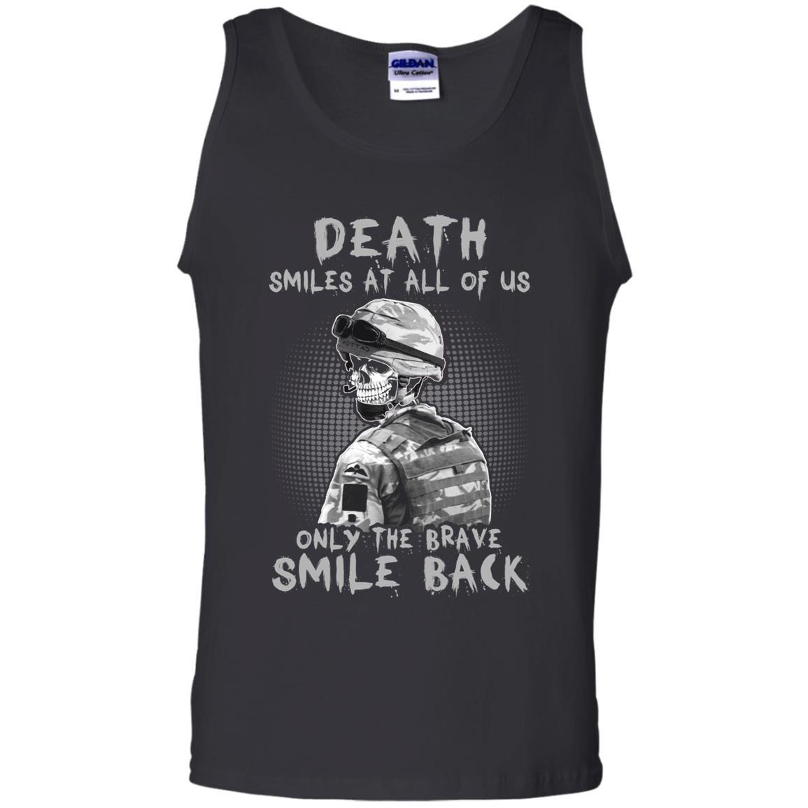 Military T-Shirt "Death Smiles At All Of Us - Only the Brave Smiles Back Men On" Front-TShirt-General-Veterans Nation