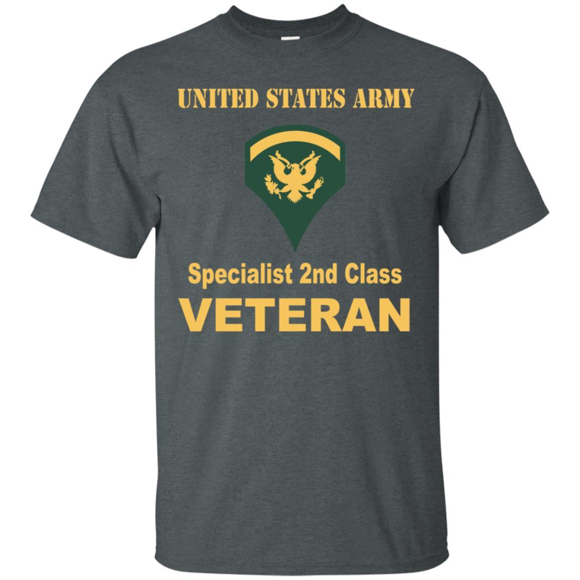 US Army E-5 SPC E5 Specialist Specialist 2nd Class Veteran Men T Shirt On Front-TShirt-Army-Veterans Nation