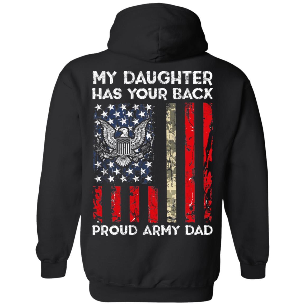 My Daughter Has Your Back - Proud Army Dad Men T Shirt On Back-TShirt-Army-Veterans Nation