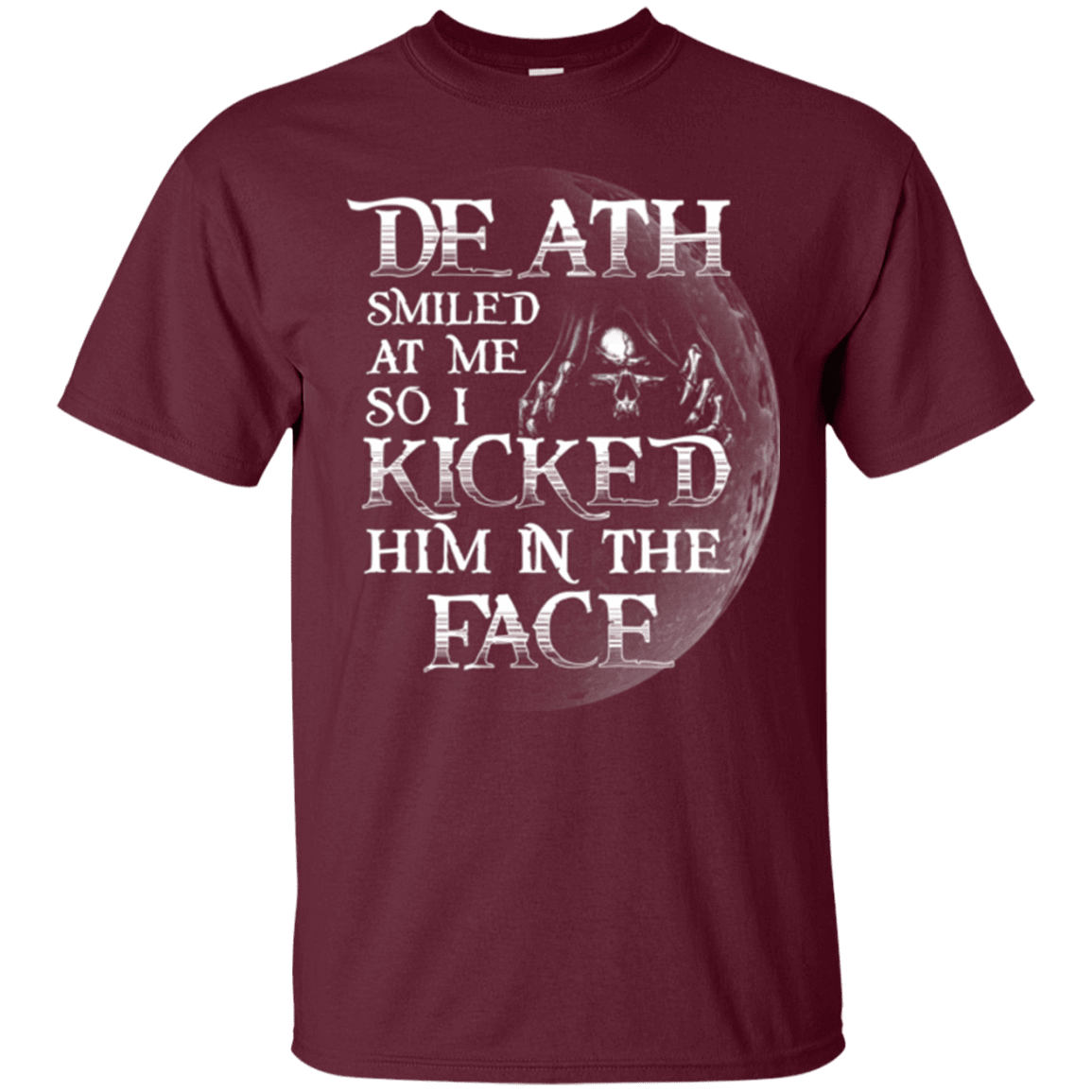 Military T-Shirt "Death Smiled At Me I Kicked Him In The Face"-TShirt-General-Veterans Nation
