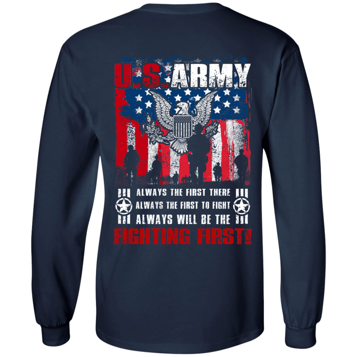 US Army Always Will Be The Fighting First Men Back T Shirts-TShirt-Army-Veterans Nation