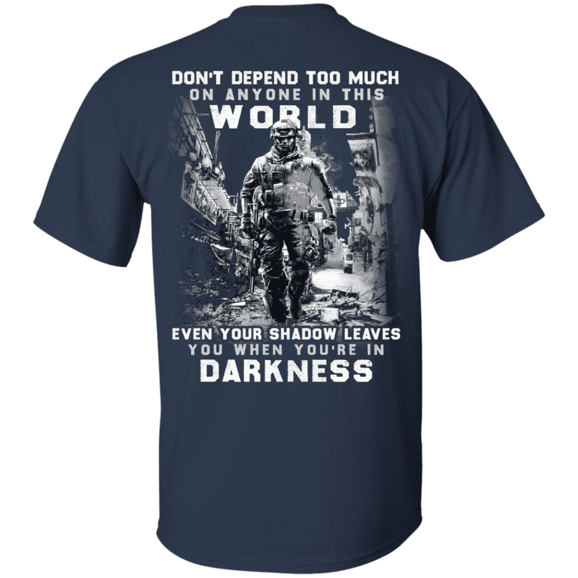 Military T-Shirt "Veteran - Don't Defend Too Much Anyone In This World"-TShirt-General-Veterans Nation
