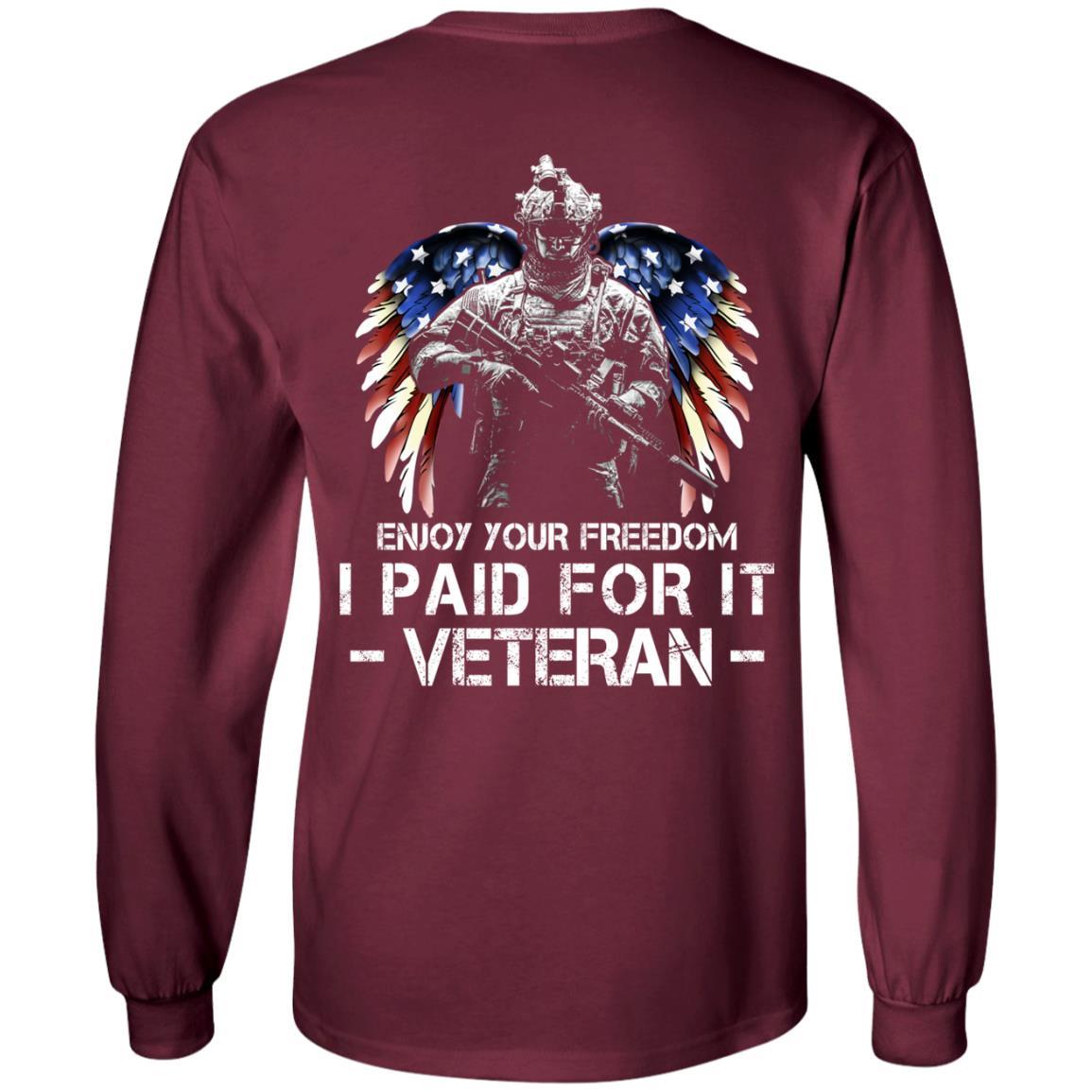 Military T-Shirt "Enjoy Your Freedom - I Paid For It Veteran Men" On Back-TShirt-General-Veterans Nation