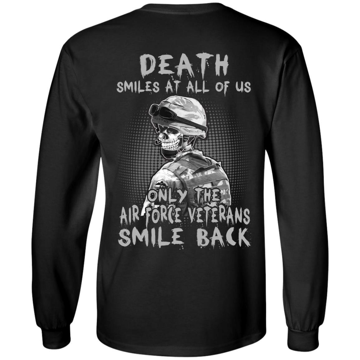 Death Smiles At All Of Us - Only The Air Force Veterans Smile Back Men T Shirt On Back-TShirt-USAF-Veterans Nation