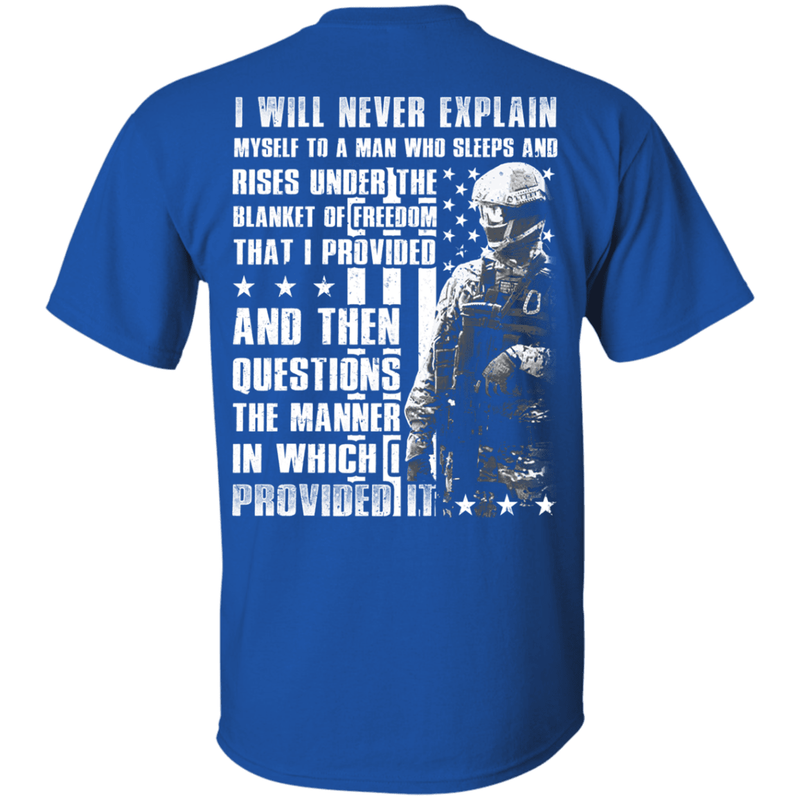Military T-Shirt "Veteran - I Will Never Explain Myself To A Man" - Men Back-TShirt-General-Veterans Nation