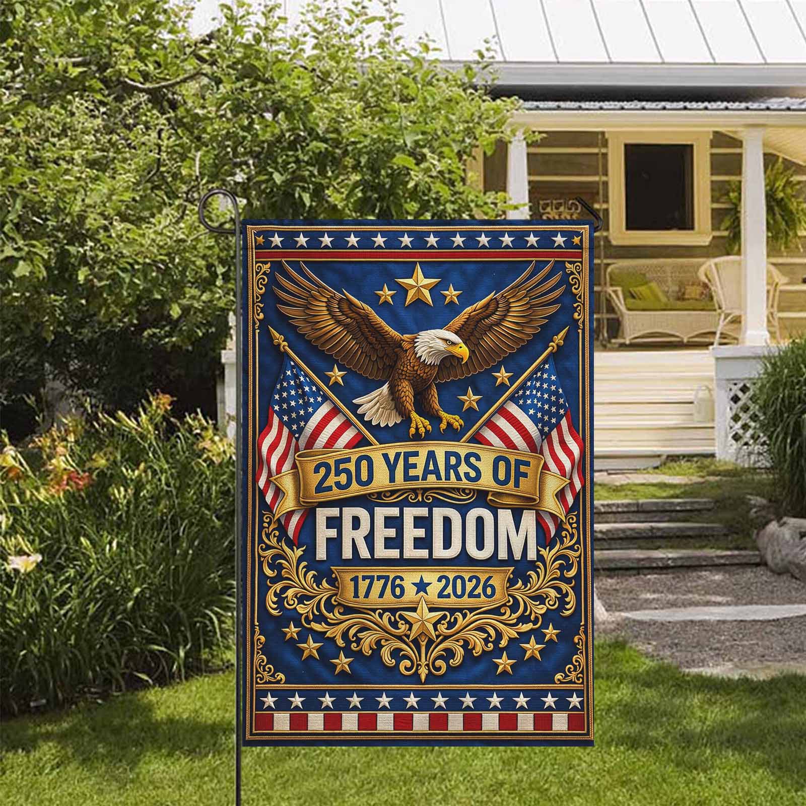 250 Years of Freedom Garden Flag Patriotic Eagle USA 1776-2026 Decor