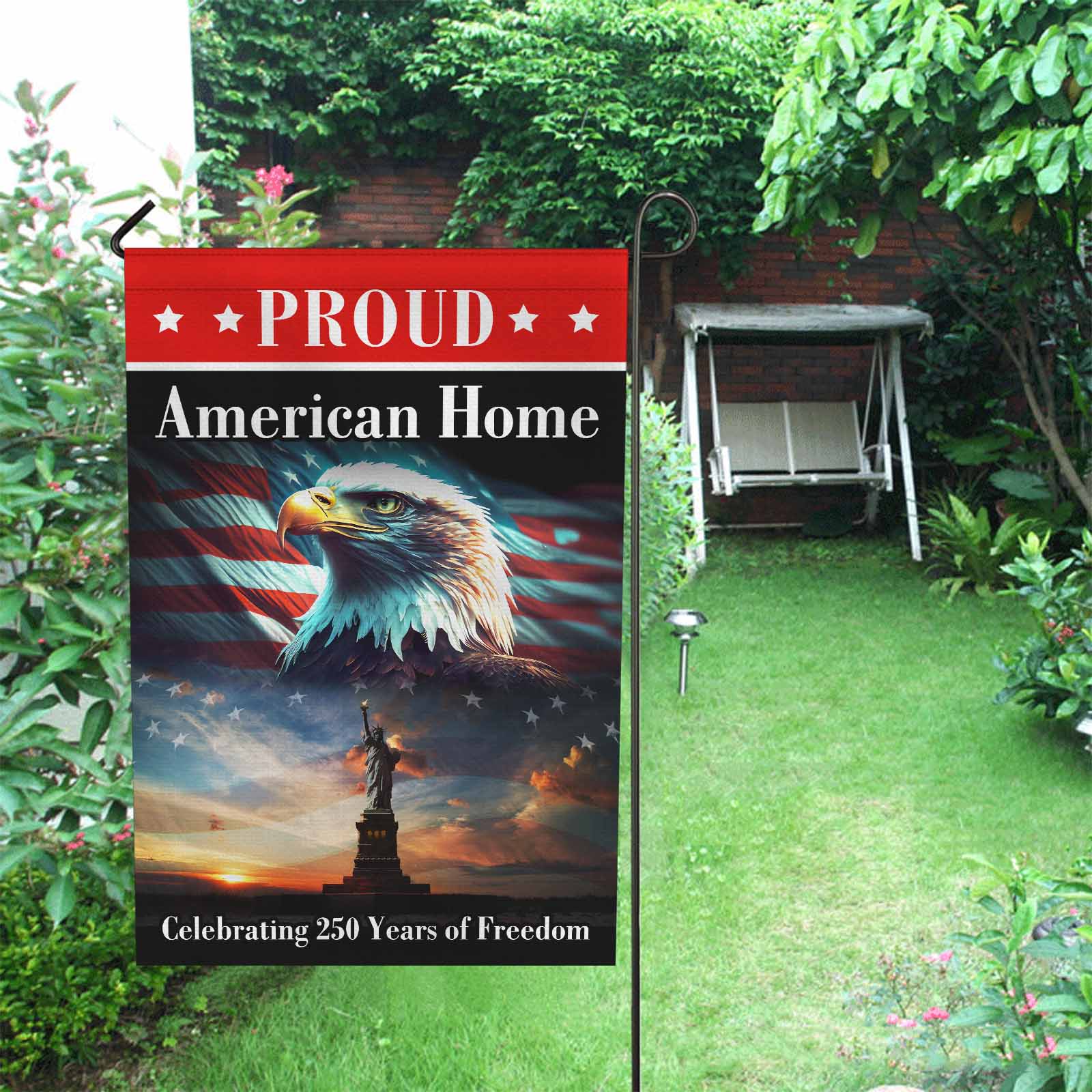 Proud American Home Garden Flag Patriotic Eagle Statue of Liberty 250 Years of Freedom USA Decor
