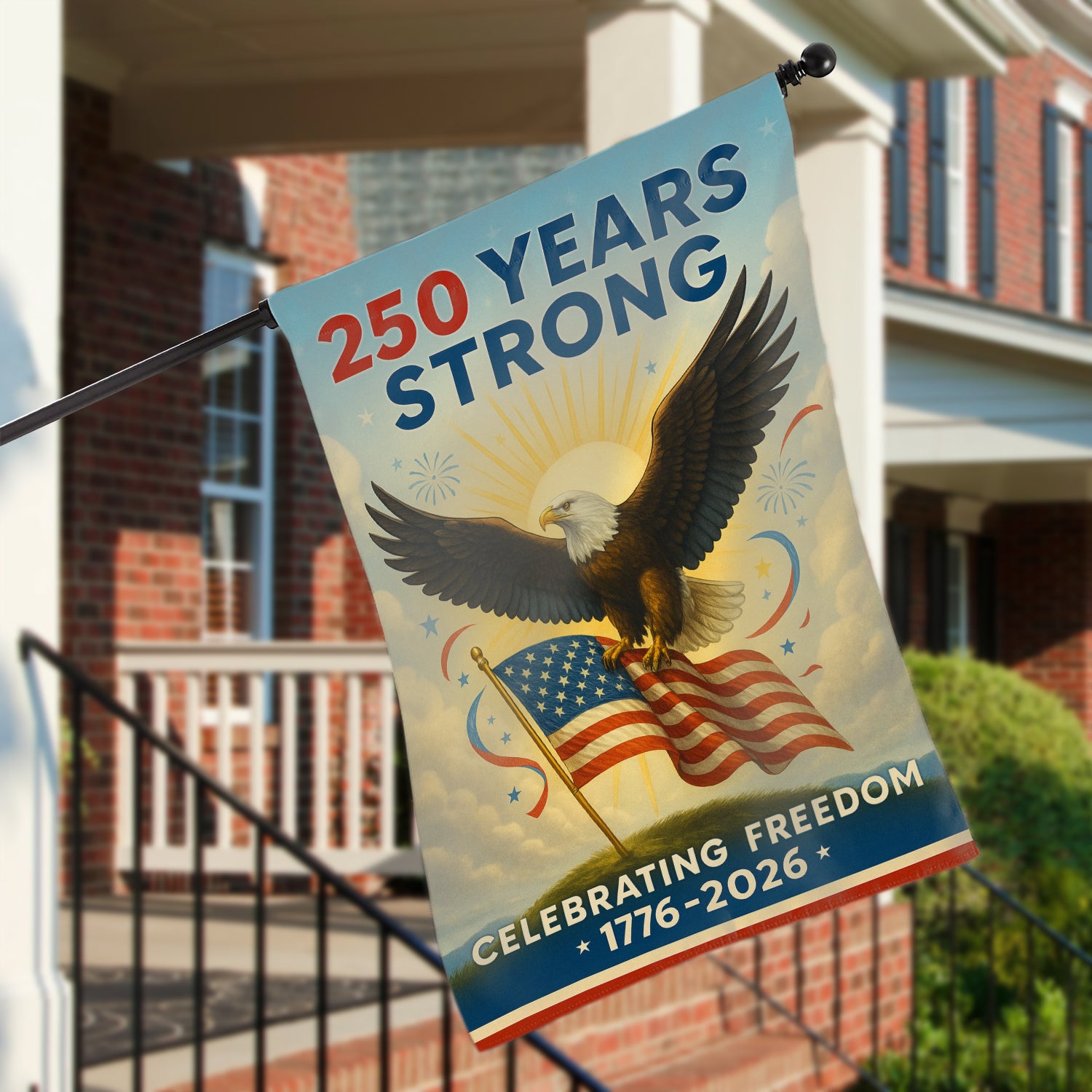 250 Years Strong House Flag 28''x40'' Twin-Side Printing