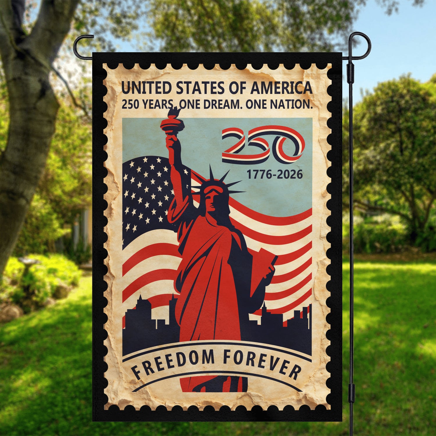 250 Years One Dream, One Nation Freedom Forever Garden Flag 12''x18'' Twin-Side Printing