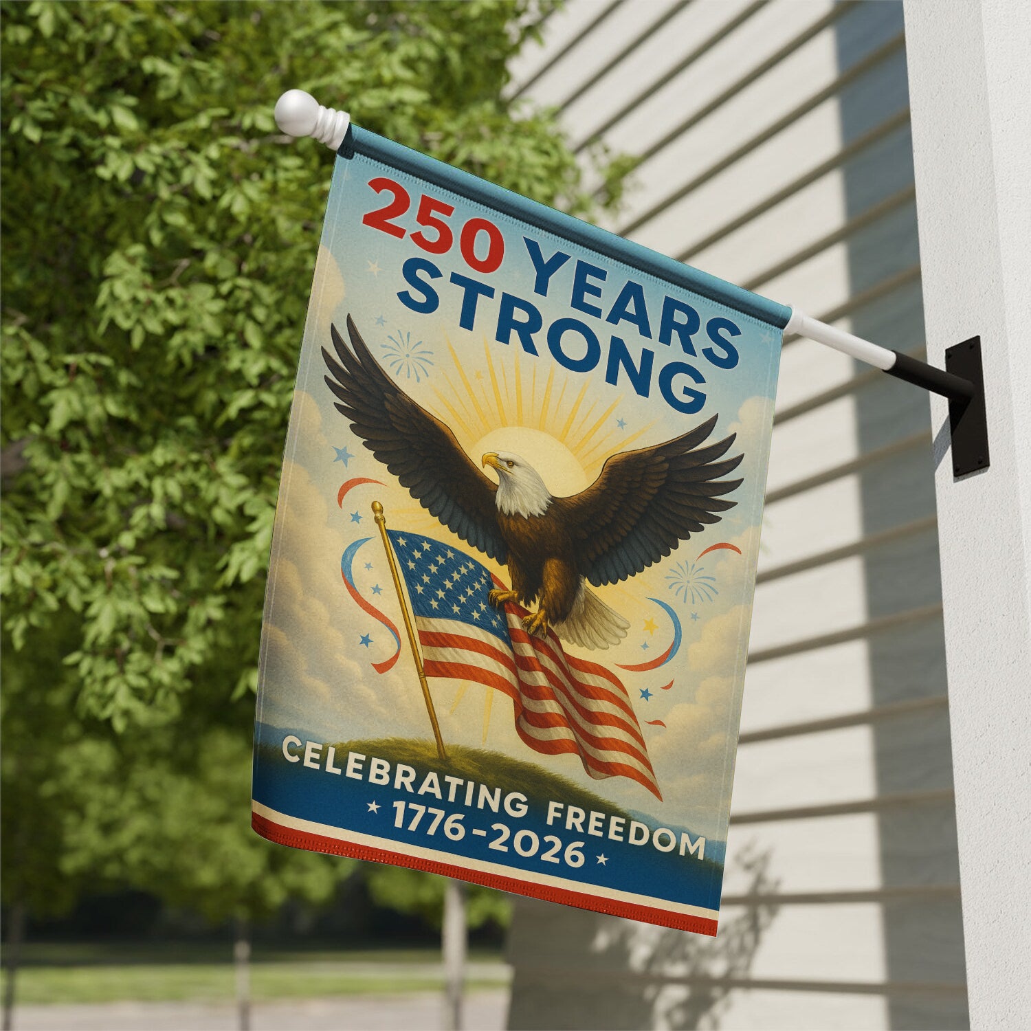 250 Years Strong House Flag 28''x40'' Twin-Side Printing