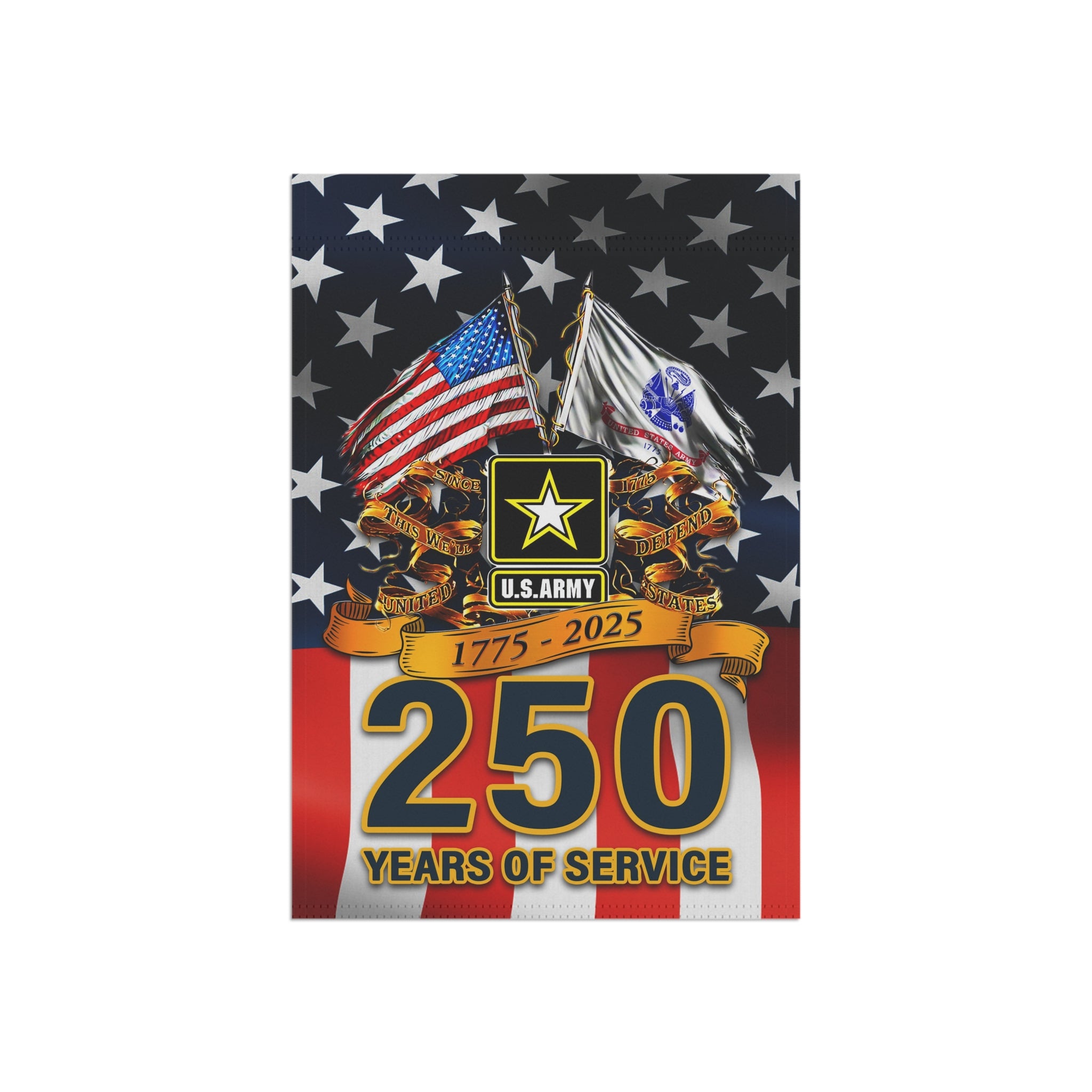 US Army 250 Years Of Service 1775 - 2025 Garden Flag Twin-Side Printing