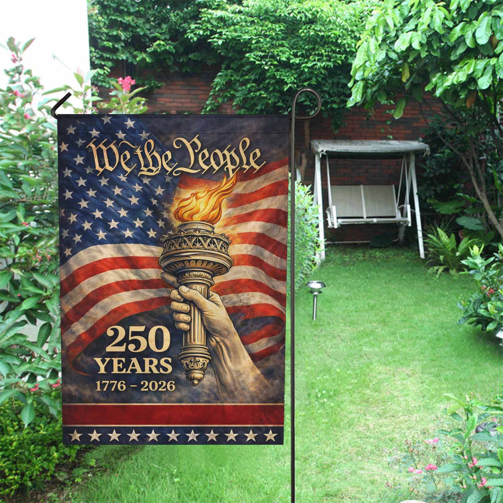 We The People 250 Years Garden Flag Patriotic USA 1776-2026 Liberty Torch Independence Decor