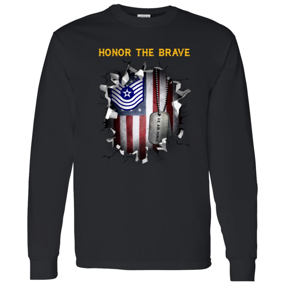 US Air Force E-7 Old Style  - Honor The Brave - Honor The Brave Front Shirt