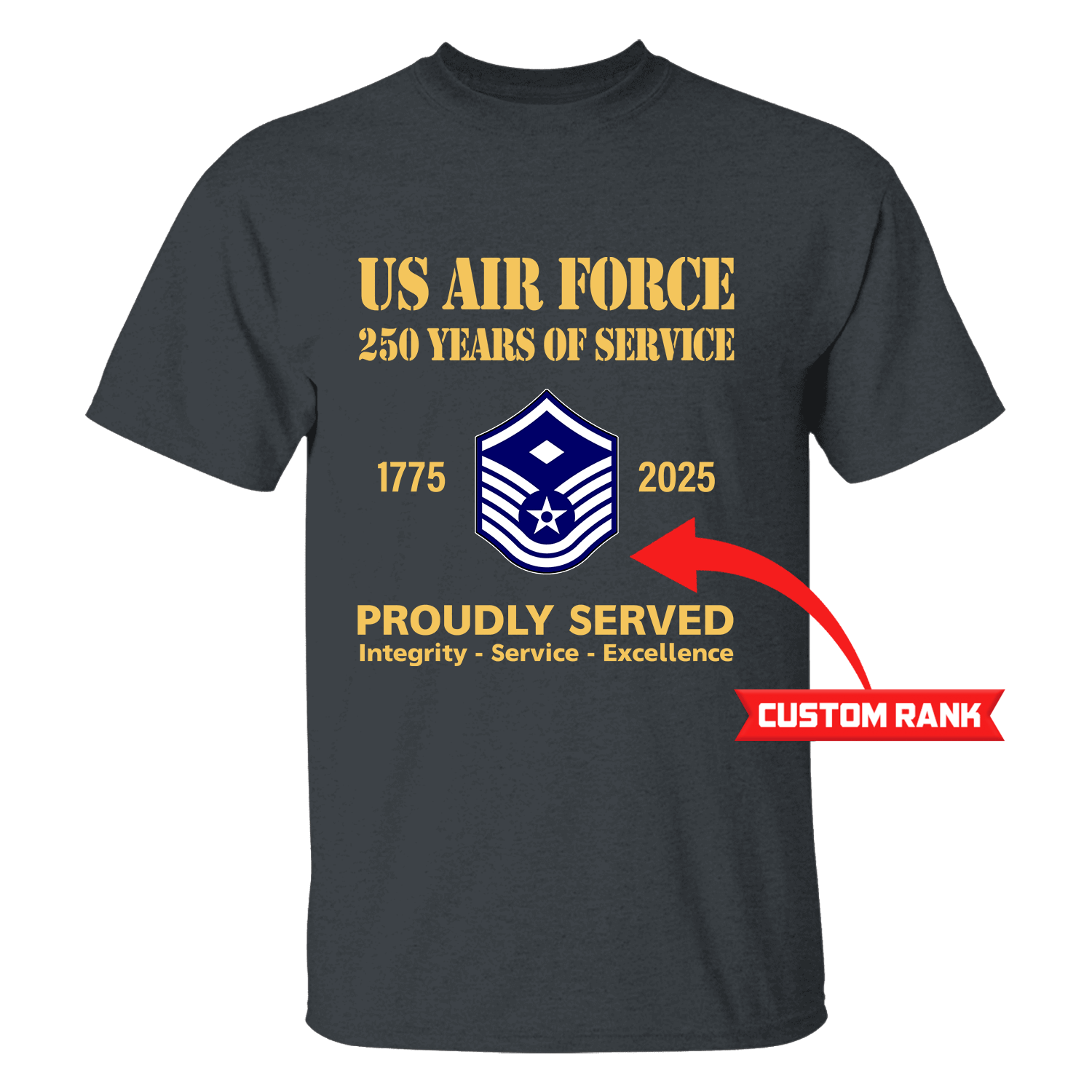 US Air Force 250 Years Of Service Custom Ranks/Insignia Front T-Shirt
