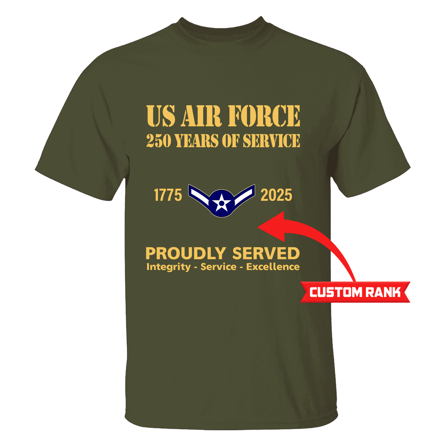 US Air Force 250 Years Of Service Custom Ranks/Insignia Front T-Shirt