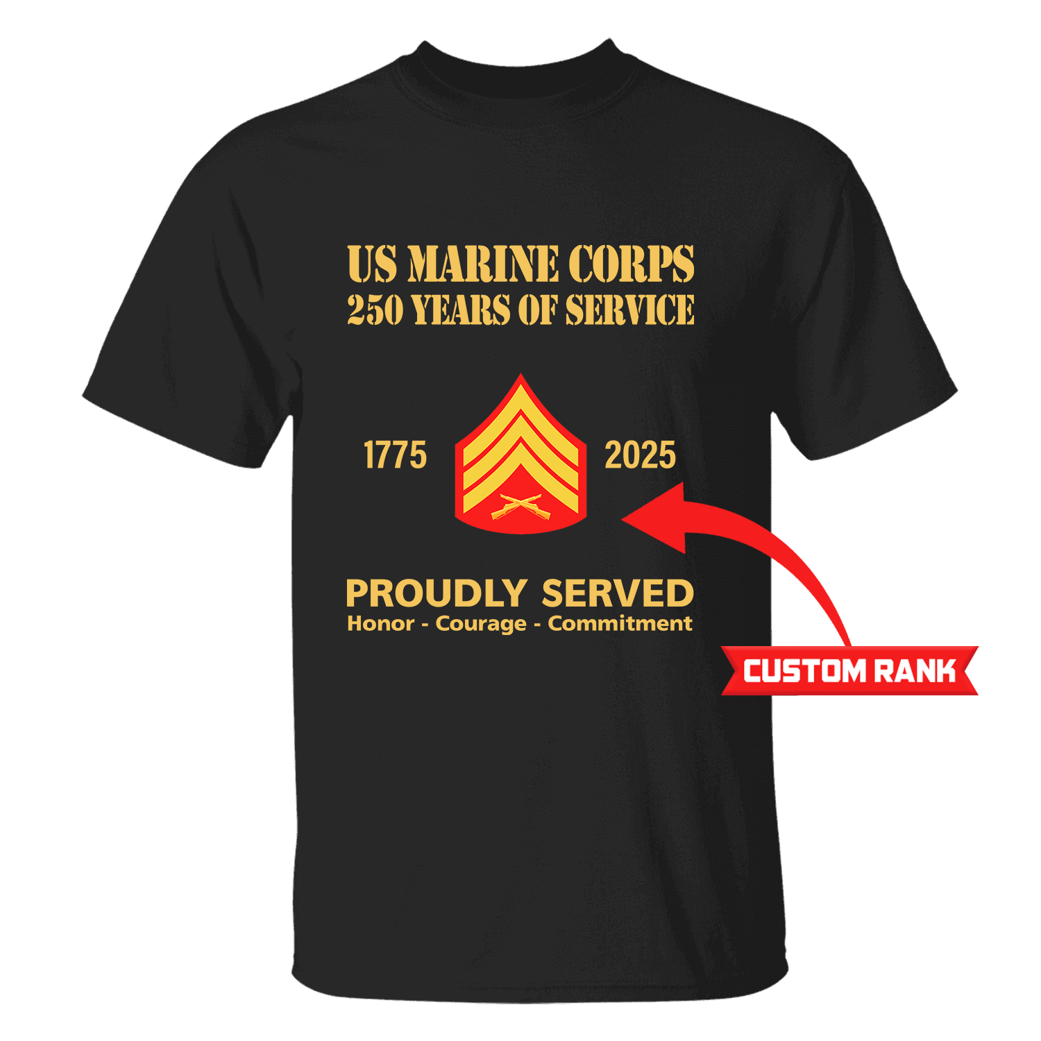MARlNE 250 Years Of Service Custom Ranks/Insignia Front T-Shirt