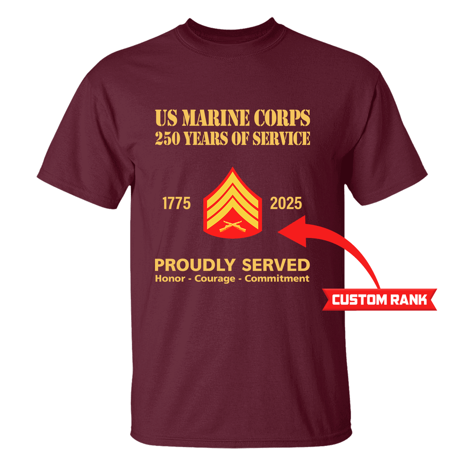 MARlNE 250 Years Of Service Custom Ranks/Insignia Front T-Shirt