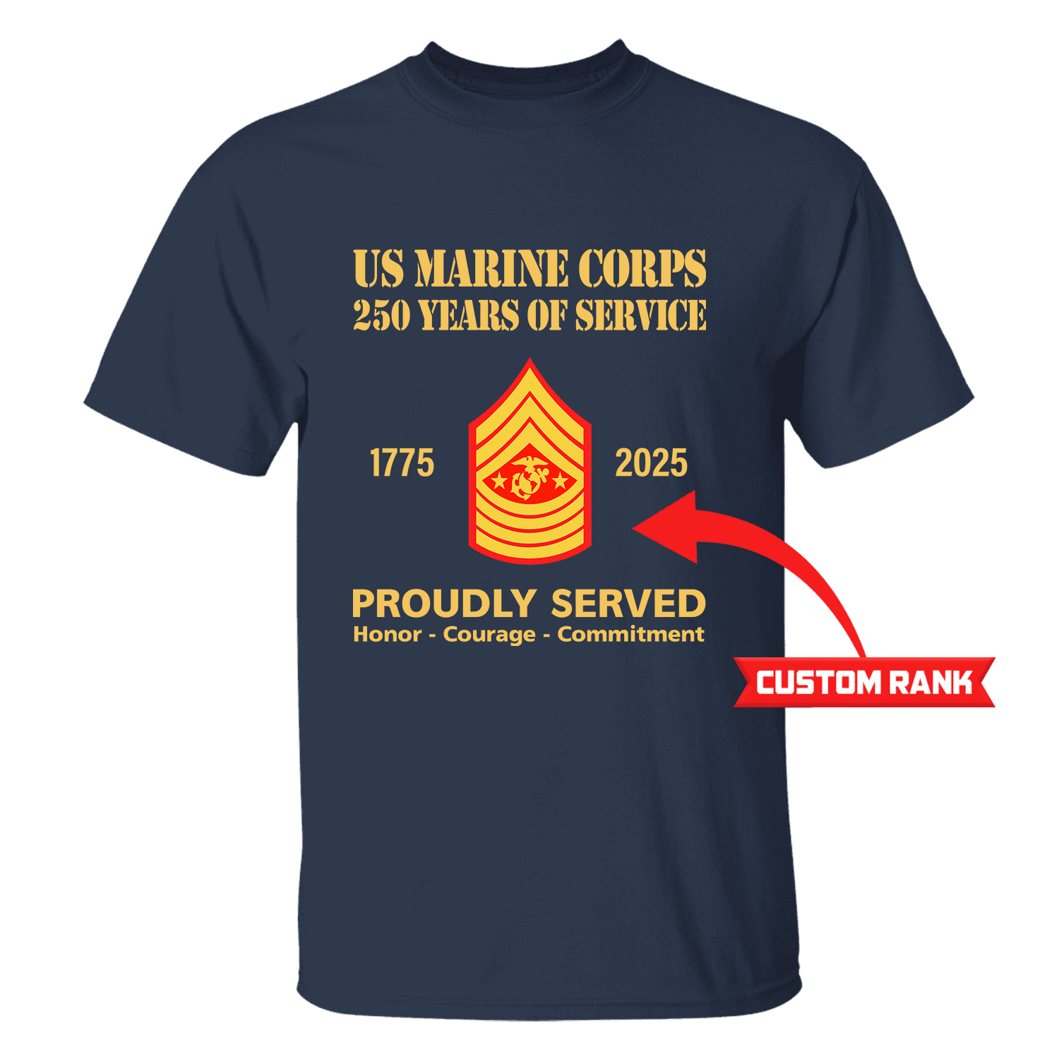 MARlNE 250 Years Of Service Custom Ranks/Insignia Front T-Shirt