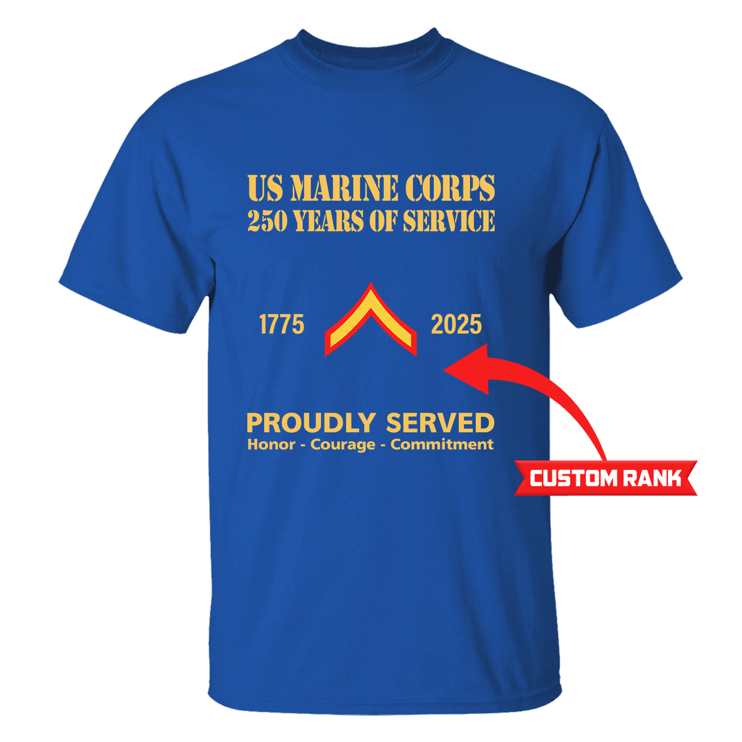 MARlNE 250 Years Of Service Custom Ranks/Insignia Front T-Shirt