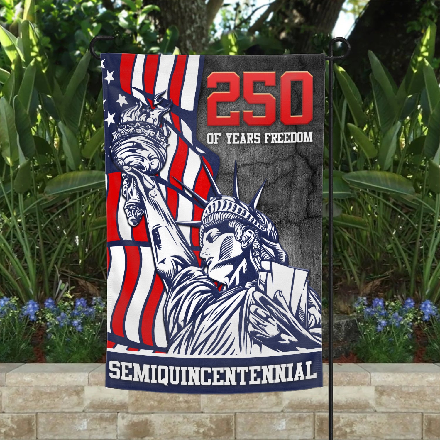 250 Years Of Freedom Semiquincentennial Garden Flag 12''x18'' Twin-Side Printing