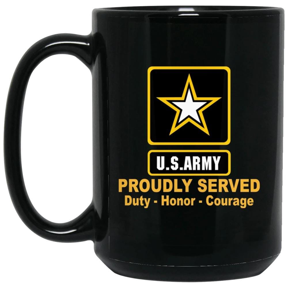 US Army Insignia Proudly Served Duty - Honor - Courage Black Coffee Mug 11oz-15oz-Mug-Army-Veterans Nation