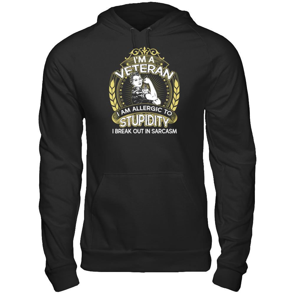 Military T-Shirt "I am a Veteran I Break Out in Sarcasm"-TShirt-General-Veterans Nation