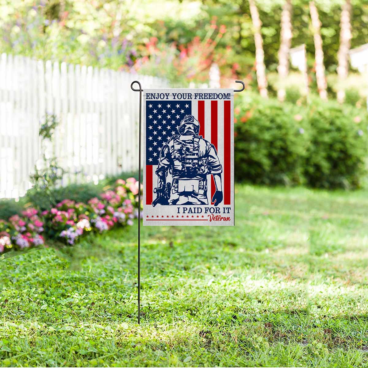 Enjoy Your Freedom! I Paid For It Veteran Garden Flag 12" x 18"-Veterans Nation