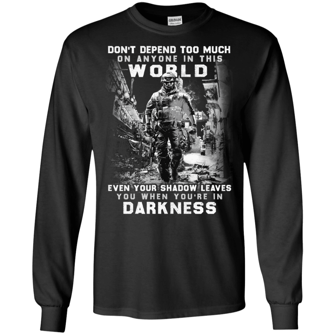 Military T-Shirt "DON'T DEFEND TOO MUCH ANYONE IN THIS WORLD"-TShirt-General-Veterans Nation