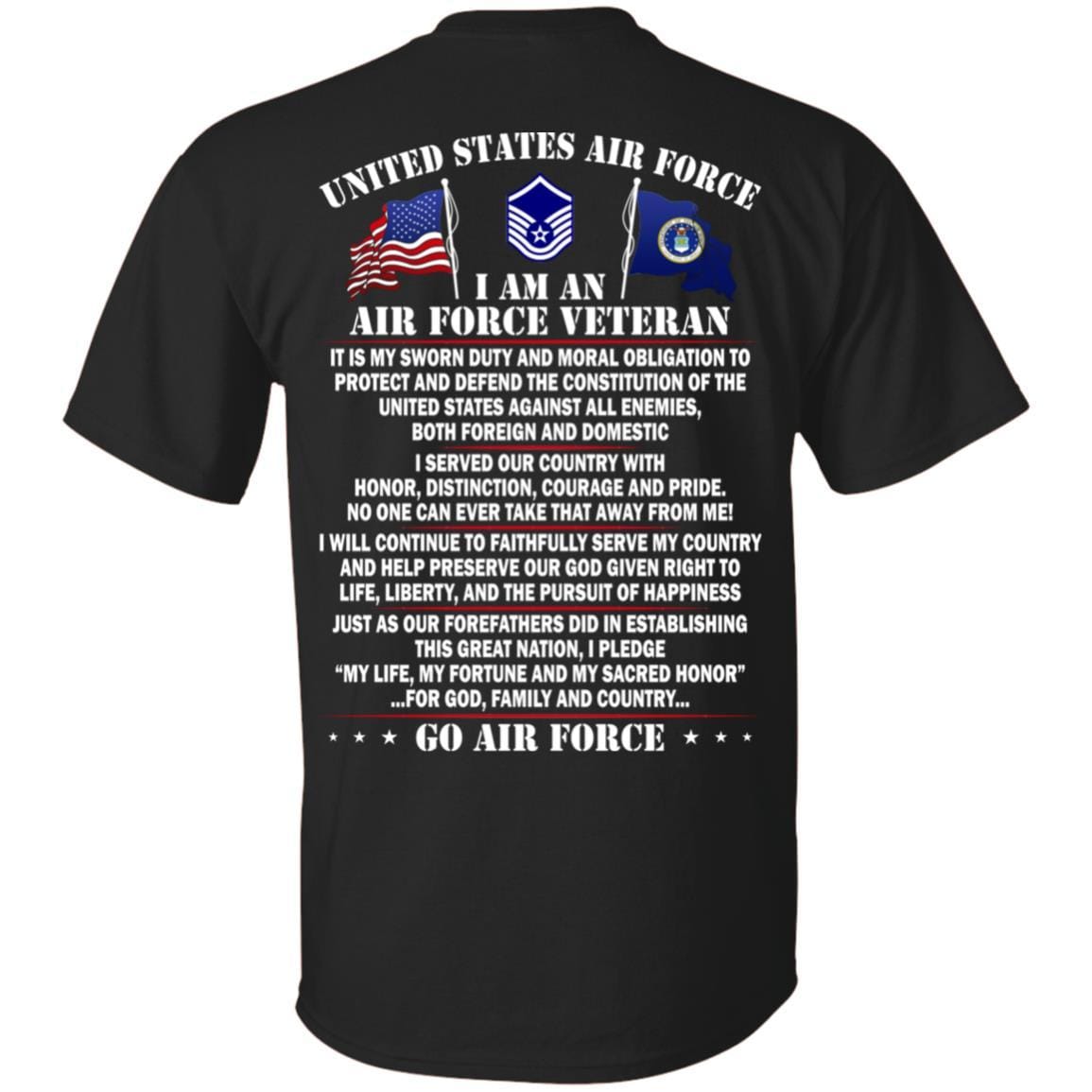 US Air Force E-7 Master Sergeant MSgt E7 Noncommissioned Officer Ranks AF Rank - Go Air Force T-Shirt On Back-TShirt-USAF-Veterans Nation