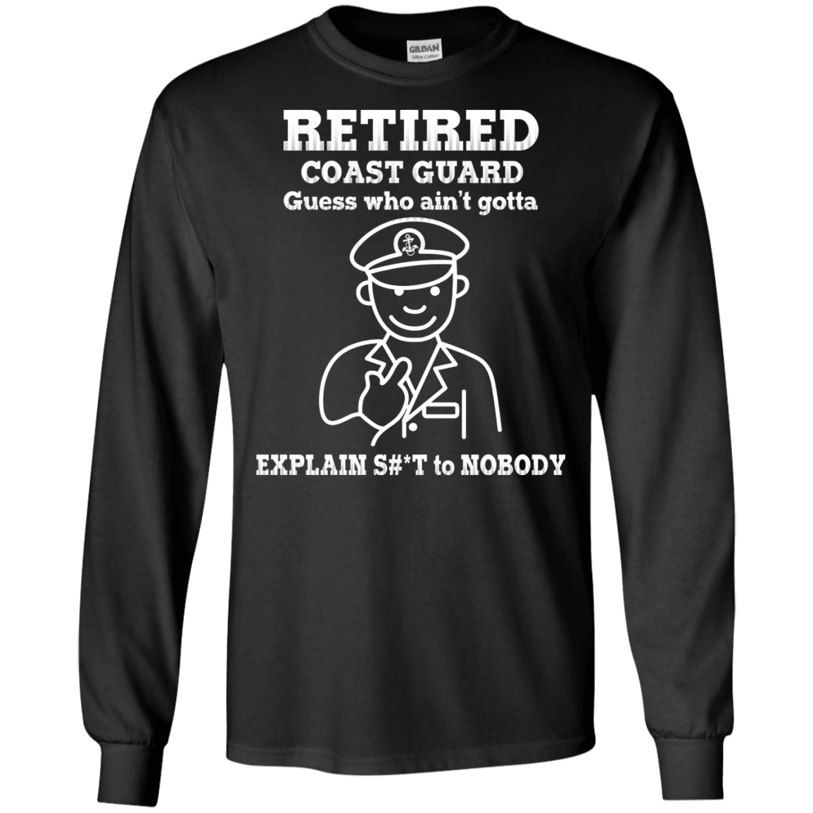 Retired Coast Guard Corps Guess Who Ain't gotta Explain Men Front T Shirts-TShirt-USCG-Veterans Nation