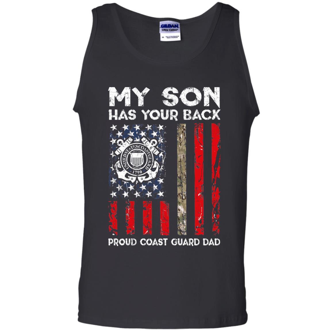 My Son Has Your Back - Proud Coast Guard Dad Men T Shirt On Front-TShirt-USCG-Veterans Nation