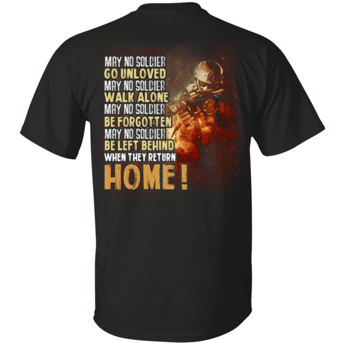 Military T-Shirt "Veteran - Go Unloved, Walk Alone, Be Forgotten, Be Left Behind, Home"-TShirt-General-Veterans Nation