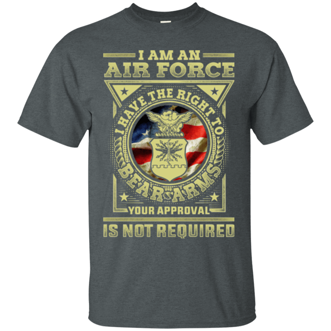 Military T-Shirt "AirForce Veteran Have the Right To Bear Arms Men" Front-TShirt-General-Veterans Nation