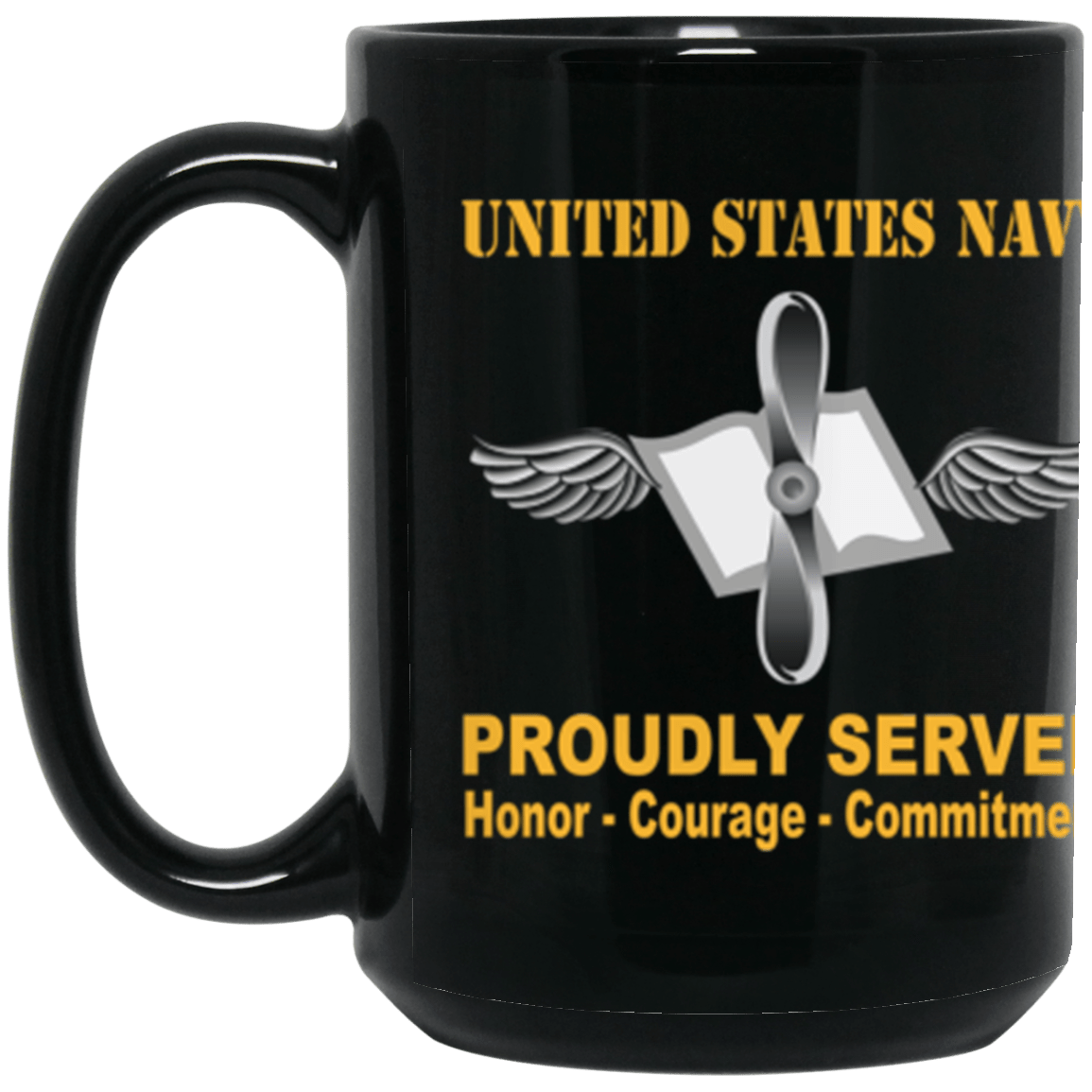 US Navy Navy Aviation Maintenance Administrationman Navy AZ Proudly Served Core Values 15 oz. Black Mug-Drinkware-Veterans Nation