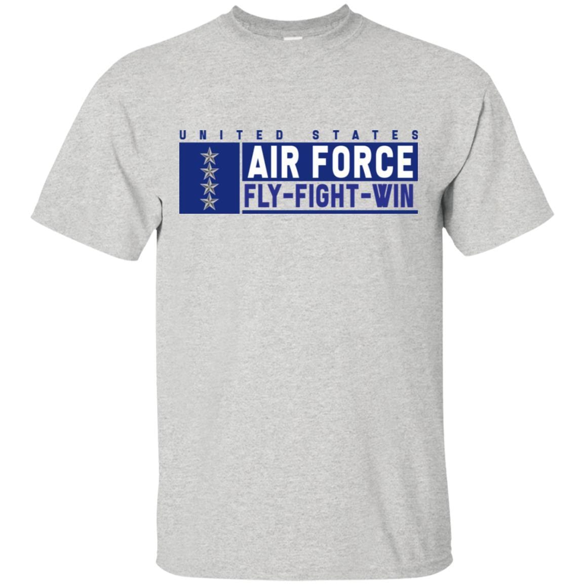 US Air Force O-10 General Fly - Fight - Win T-Shirt On Front For Men-TShirt-USAF-Veterans Nation