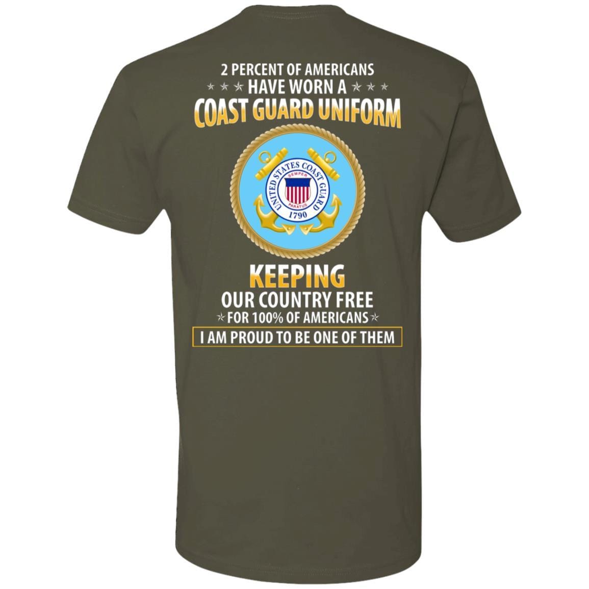 2 percent of Americans have worn a Coast Guard Uniform, keeping our country free, I am proud to be one of them - Next Level Premium T-Shirt On Back-TShirt-USCG-Veterans Nation