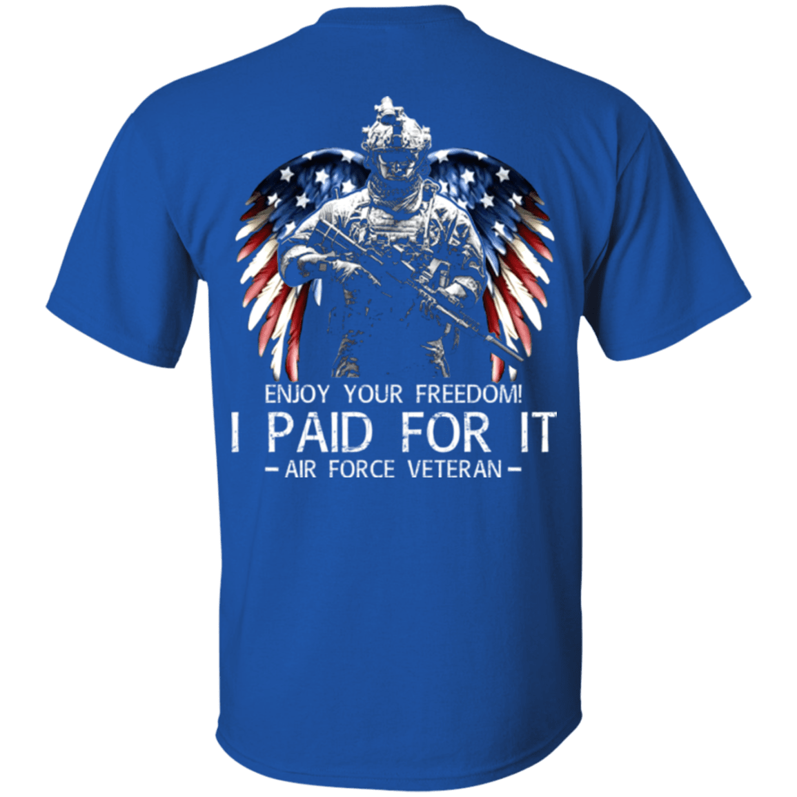 Air Force Veteran - Enjoy your freedom I paid for it Men Back T Shirts-TShirt-USAF-Veterans Nation