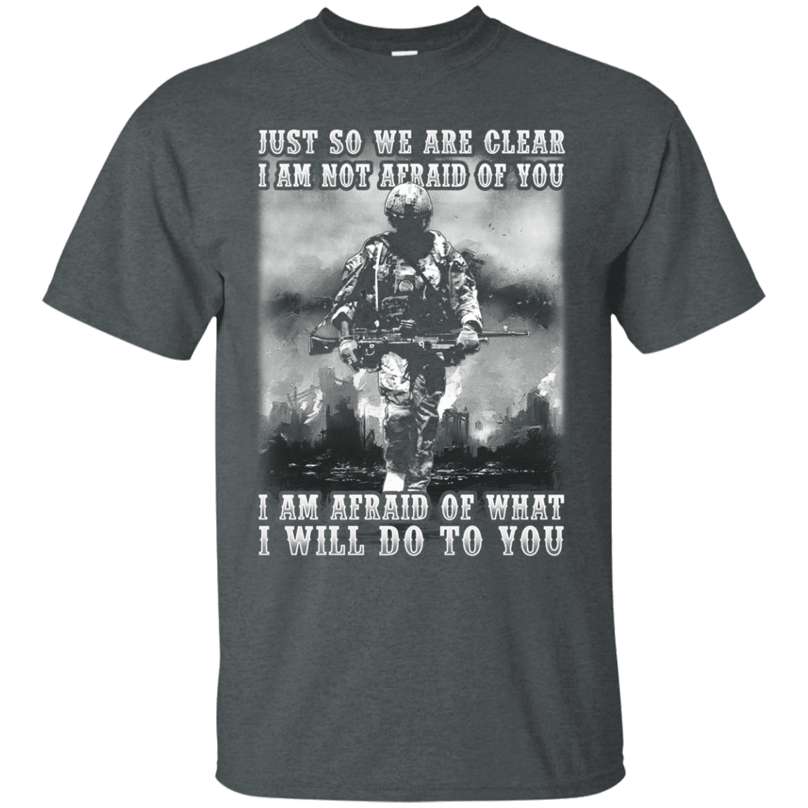 Military T-Shirt "I AM NOT AFRAID OF YOU VETERAN"-TShirt-General-Veterans Nation