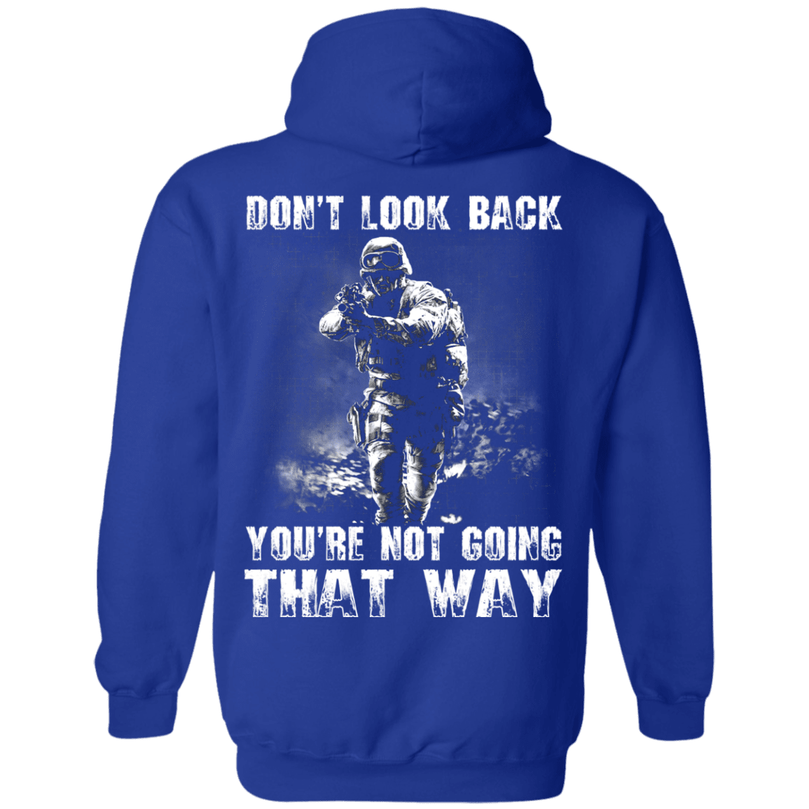 Military T-Shirt "Veteran - Don't Loook Back You Are Not Going That Way"-TShirt-General-Veterans Nation