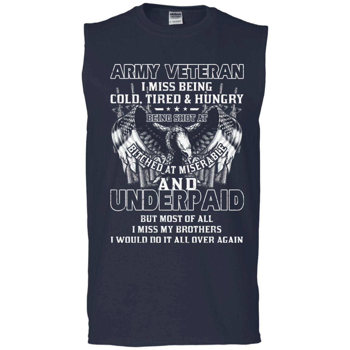 Army Veteran Underpaid Miss My Brothers Men Front T Shirts-TShirt-Army-Veterans Nation