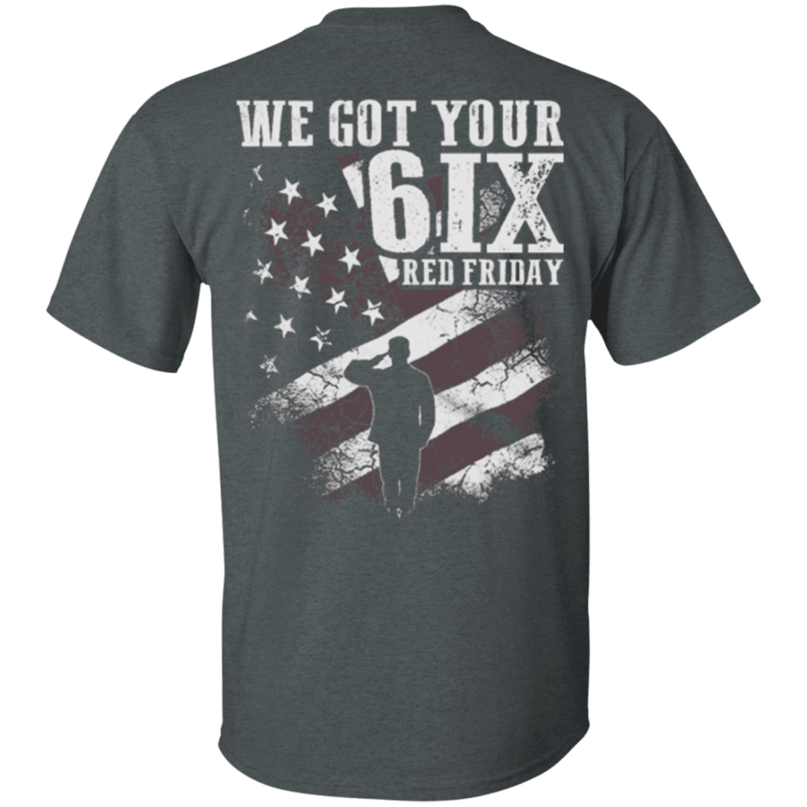 Military T-Shirt "Veteran - We Got Your Six Red Friday"-TShirt-General-Veterans Nation