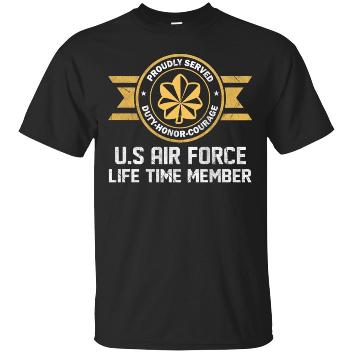 Life time member-US Air Force O-4 Major Maj O4 Field Officer Ranks Men T Shirt On Front-TShirt-USAF-Veterans Nation