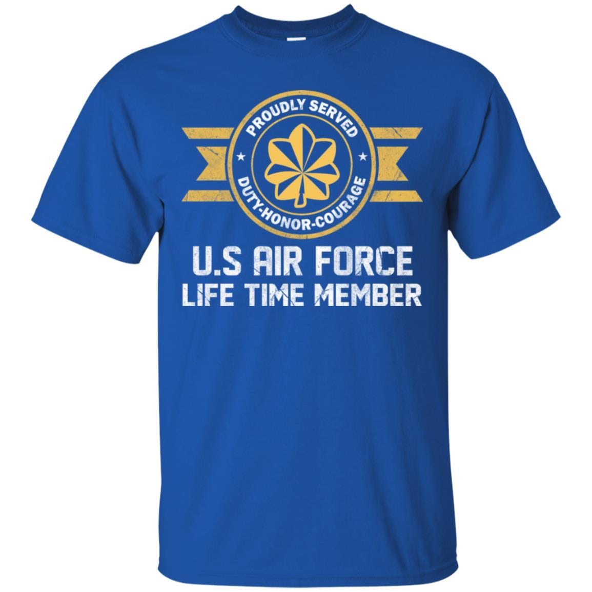 Life time member-US Air Force O-4 Major Maj O4 Field Officer Ranks Men T Shirt On Front-TShirt-USAF-Veterans Nation